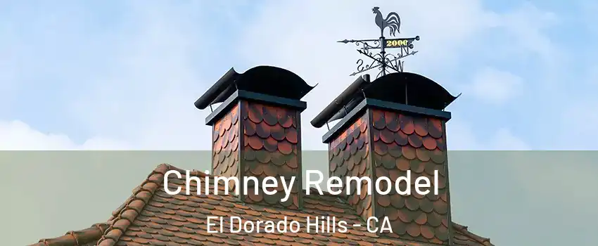  Chimney Remodel El Dorado Hills - CA