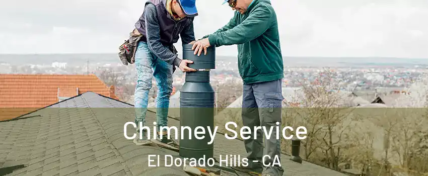  Chimney Service El Dorado Hills - CA