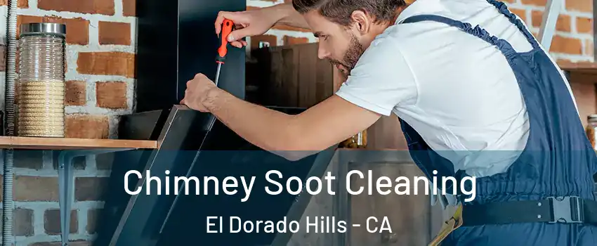  Chimney Soot Cleaning El Dorado Hills - CA