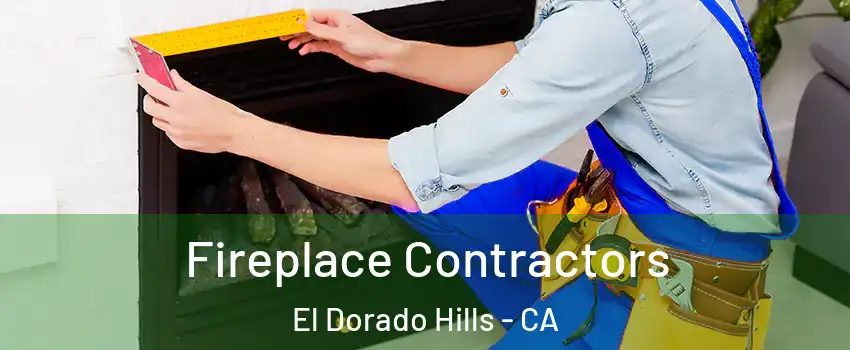  Fireplace Contractors El Dorado Hills - CA