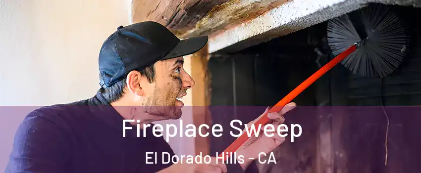  Fireplace Sweep El Dorado Hills - CA