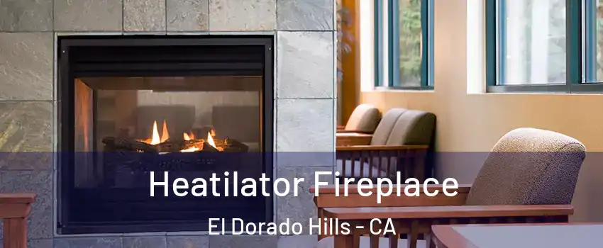  Heatilator Fireplace El Dorado Hills - CA