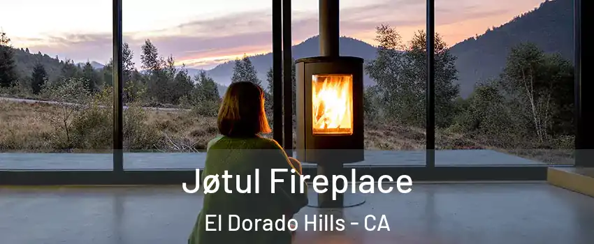  Jøtul Fireplace El Dorado Hills - CA