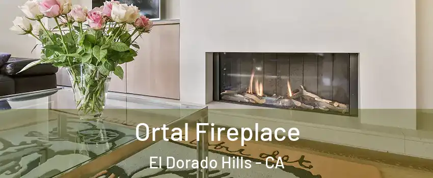 Ortal Fireplace El Dorado Hills - CA