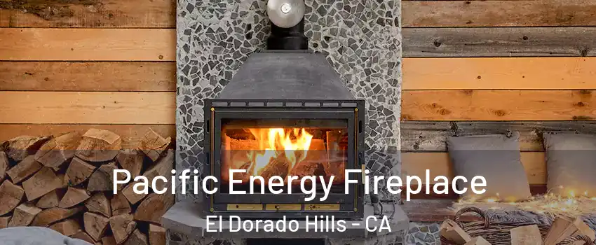  Pacific Energy Fireplace El Dorado Hills - CA